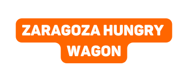 Zaragoza Hungry Wagon